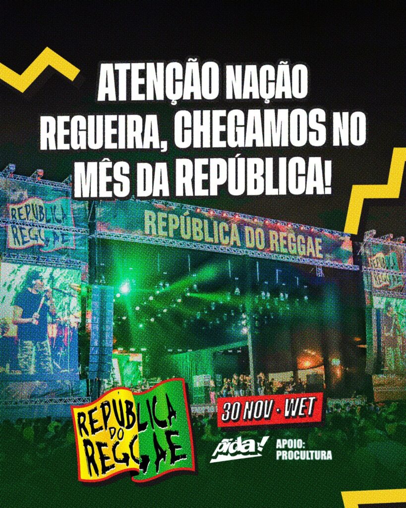 Novembro, o mês oficial da República do Reggae chegou trazendo atrações internacionais e nacionais para show inesquecível