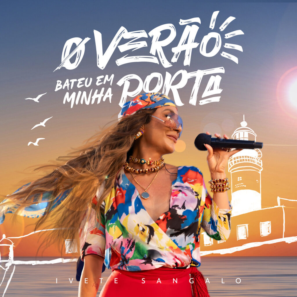 Ivete Sangalo lança o ensolarado EP “O Verão Bateu em Minha Porta”